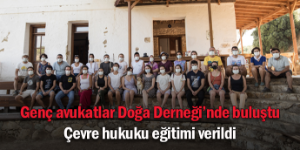 Hukukçular, Doğa Okulu’nda buluştu