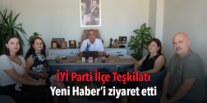 İYİ Parti’den Yeni Haber’e ziyaret