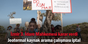 Mahkeme, Orhanlı’da jeotermal kaynak aramaya izin vermedi