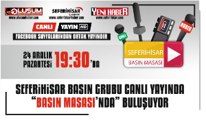 Seferihisar Basın Grubu canlı yayında “Basın Masası’nda” buluşuyor