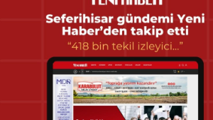 Seferihisar gündemi Yeni Haber’den takip etti