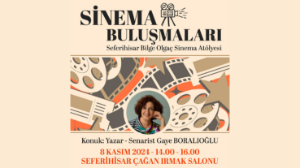 Seferihisar sinema buluşmasına sahiplik yapacak