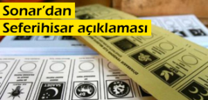 Sonar’dan Seferihisar açıklaması